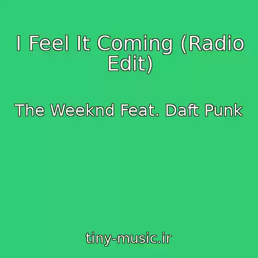کاور آهنگ I Feel It Coming (Radio Edit) از The Weeknd Feat. Daft Punk