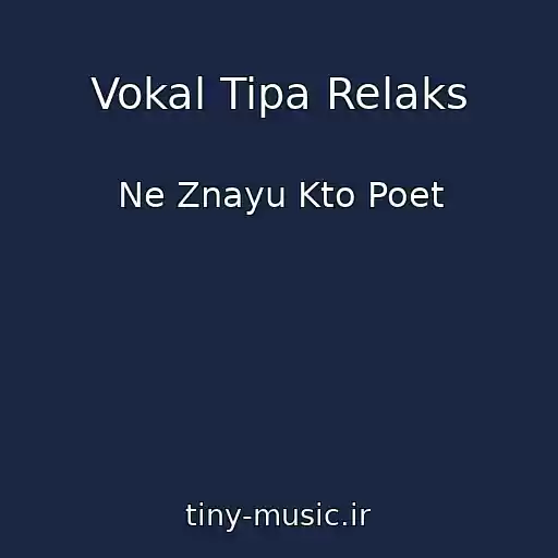 کاور آهنگ Vokal Tipa Relaks از Ne Znayu Kto Poet