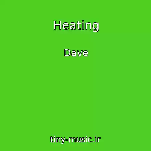 کاور آهنگ Heating از Dave