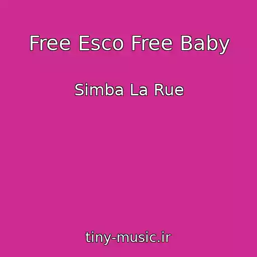 کاور آهنگ Free Esco Free Baby از Simba La Rue