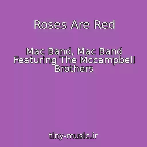 کاور آهنگ Roses Are Red از Mac Band, Mac Band Featuring The Mccampbell Brothers