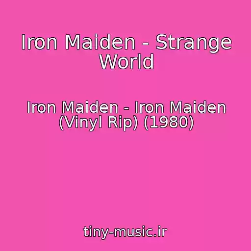 کاور آهنگ Iron Maiden - Strange World از Iron Maiden - Iron Maiden (Vinyl Rip) (1980)