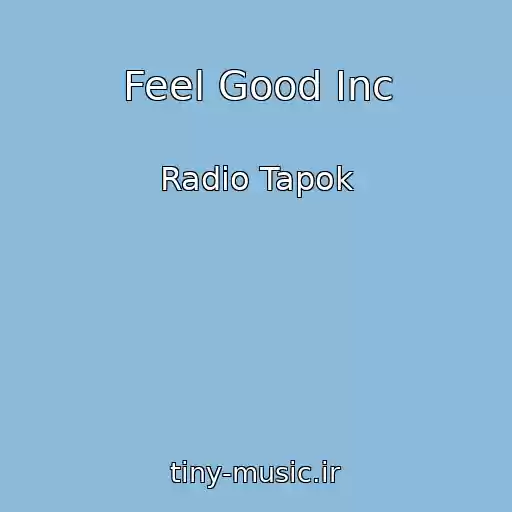 کاور آهنگ Feel Good Inc از Radio Tapok