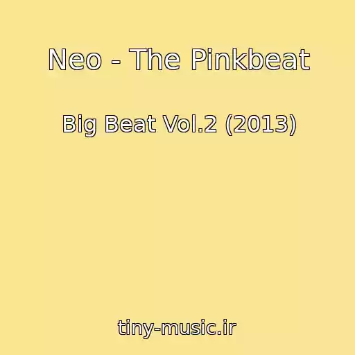 کاور آهنگ Neo - The Pinkbeat از Big Beat Vol.2 (2013)