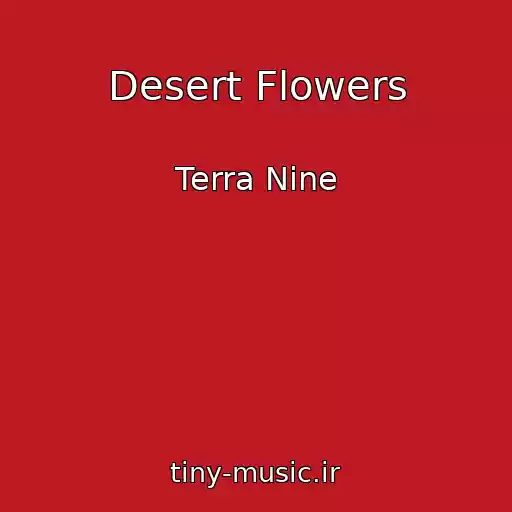 کاور آهنگ Desert Flowers از Terra Nine