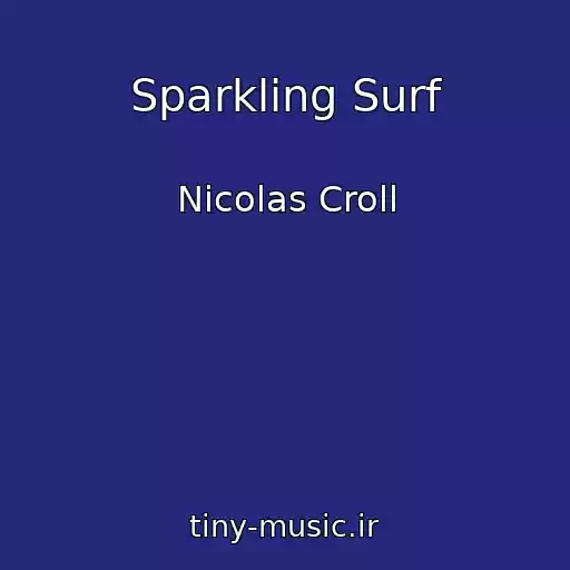 کاور آهنگ Sparkling Surf از Nicolas Croll