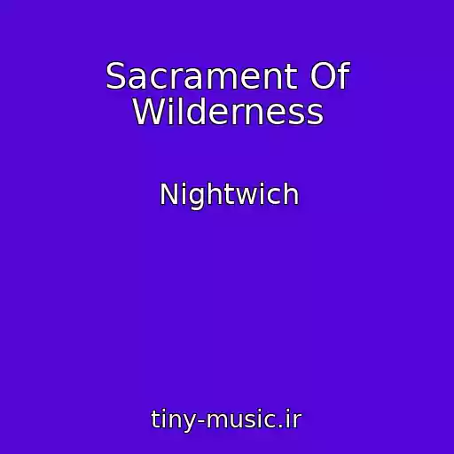 کاور آهنگ Sacrament Of Wilderness از Nightwich