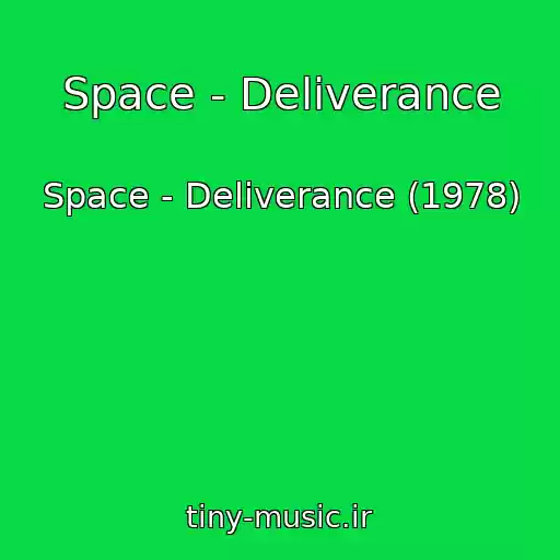 کاور آهنگ Space - Deliverance از Space - Deliverance (1978)