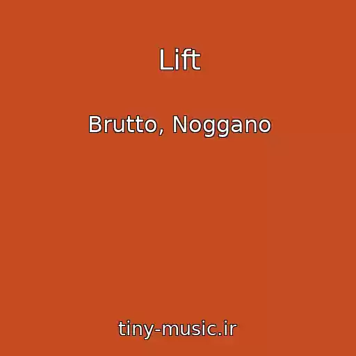 کاور آهنگ Lift از Brutto, Noggano