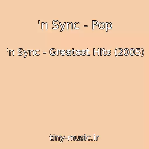 کاور آهنگ 'n Sync - Pop از 'n Sync - Greatest Hits (2005)