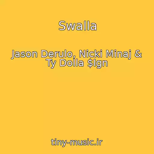 کاور آهنگ Swalla از Jason Derulo, Nicki Minaj & Ty Dolla $Ign
