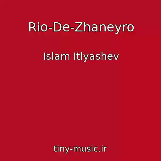 کاور آهنگ Rio-De-Zhaneyro از Islam Itlyashev