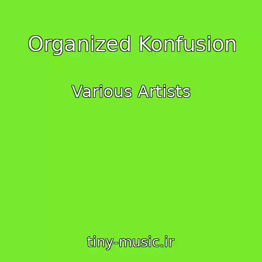 کاور آهنگ Organized Konfusion از Various Artists