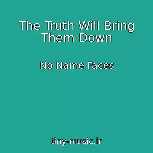 کاور آهنگ The Truth Will Bring Them Down از No Name Faces