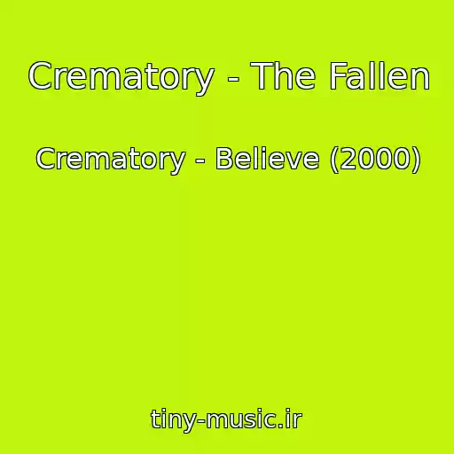 کاور آهنگ Crematory - The Fallen از Crematory - Believe (2000)