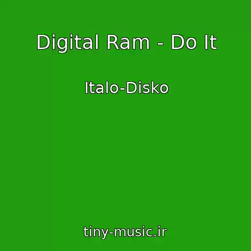 کاور آهنگ Digital Ram - Do It از Italo-Disko