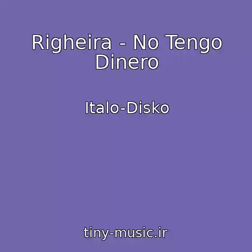 کاور آهنگ Righeira - No Tengo Dinero از Italo-Disko
