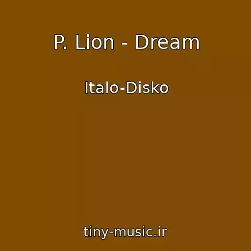 کاور آهنگ P. Lion - Dream از Italo-Disko