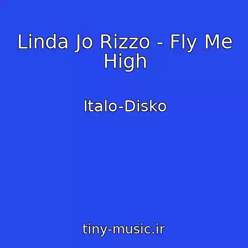 کاور آهنگ Linda Jo Rizzo - Fly Me High از Italo-Disko