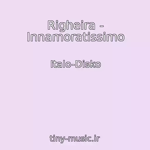 کاور آهنگ Righeira - Innamoratissimo از Italo-Disko