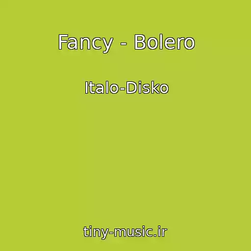 کاور آهنگ Fancy - Bolero از Italo-Disko