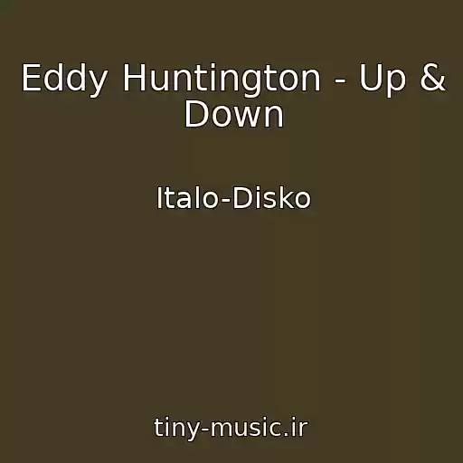 کاور آهنگ Eddy Huntington - Up & Down از Italo-Disko