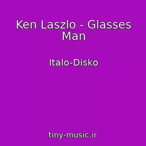کاور آهنگ Ken Laszlo - Glasses Man از Italo-Disko