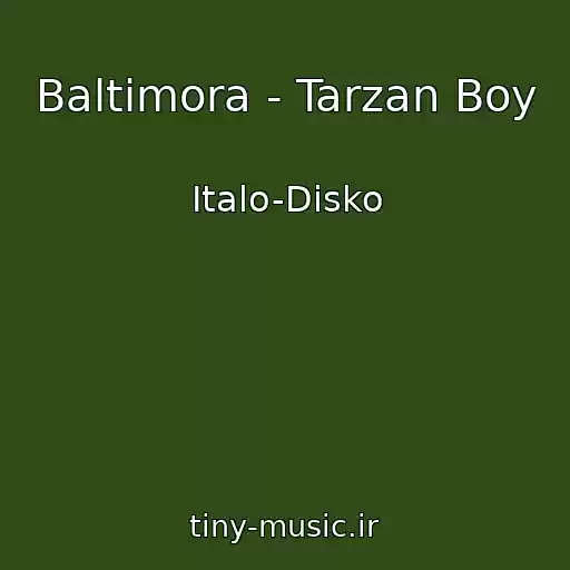 کاور آهنگ Baltimora - Tarzan Boy از Italo-Disko