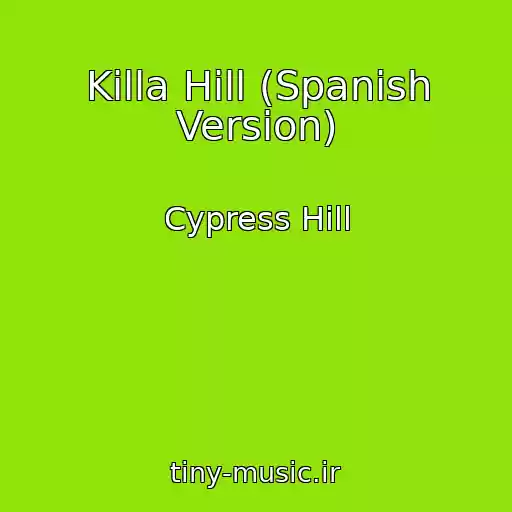 کاور آهنگ Killa Hill (Spanish Version) از Cypress Hill