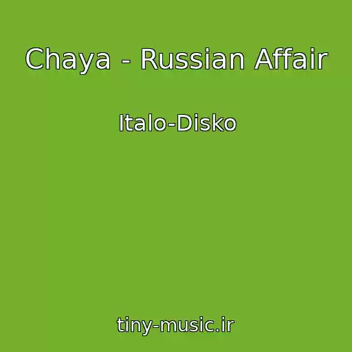 کاور آهنگ Chaya - Russian Affair از Italo-Disko