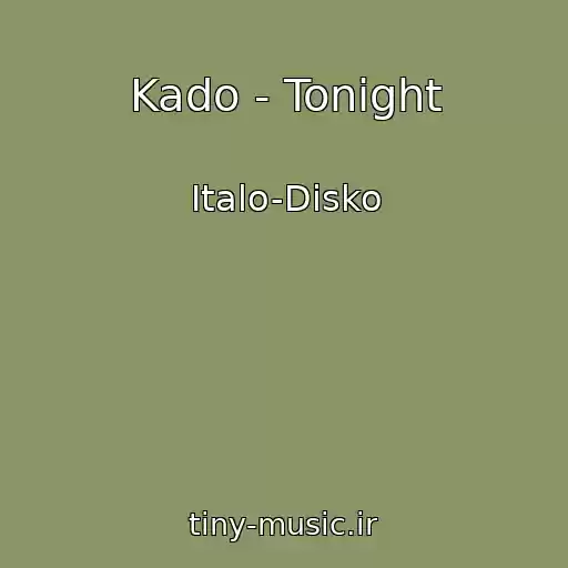 کاور آهنگ Kado - Tonight از Italo-Disko