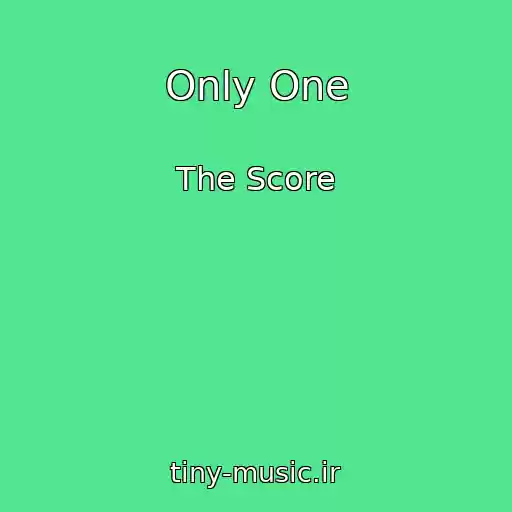 کاور آهنگ Only One از The Score