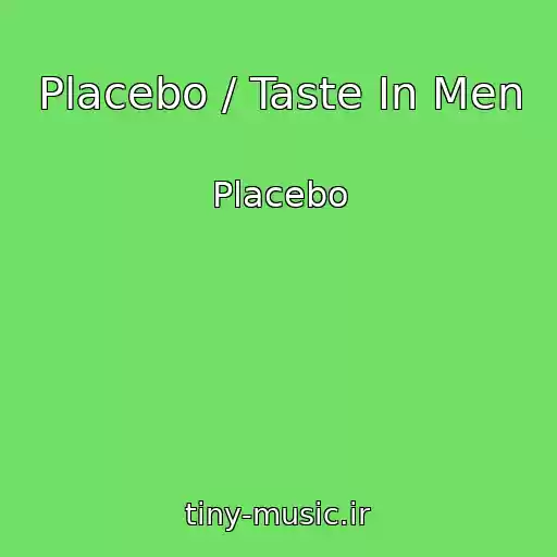 کاور آهنگ Placebo / Taste In Men از Placebo