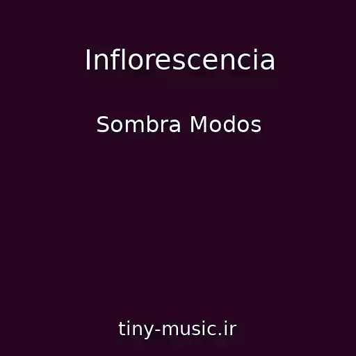 کاور آهنگ Inflorescencia از Sombra Modos