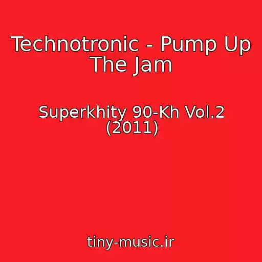 کاور آهنگ Technotronic - Pump Up The Jam از Superkhity 90-Kh Vol.2 (2011)