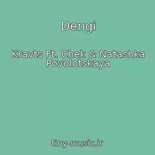 کاور آهنگ Dengi از Kravts Ft. Chek & Natashka Povolotskaya