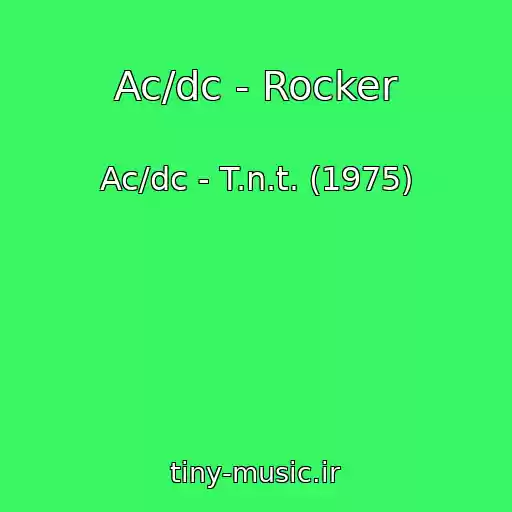 کاور آهنگ Ac/dc - Rocker از Ac/dc - T.n.t. (1975)