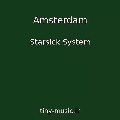 کاور آهنگ Amsterdam از Starsick System