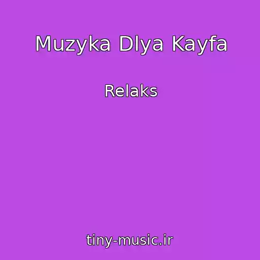 کاور آهنگ Muzyka Dlya Kayfa از Relaks