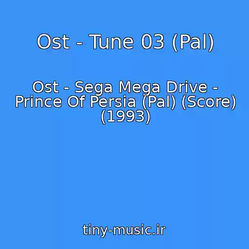 کاور آهنگ Ost - Tune 03 (Pal) از Ost - Sega Mega Drive - Prince Of Persia (Pal) (Score) (1993)