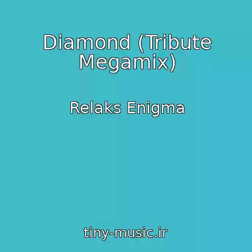 کاور آهنگ Diamond (Tribute Megamix) از Relaks Enigma