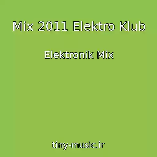 کاور آهنگ Mix 2011 Elektro Klub از Elektronik Mix