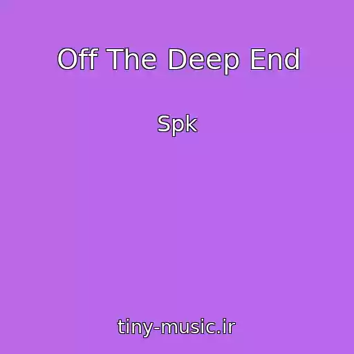 کاور آهنگ Off The Deep End از Spk