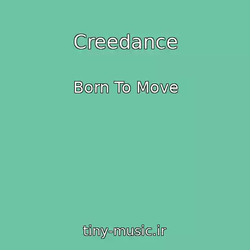 کاور آهنگ Creedance از Born To Move