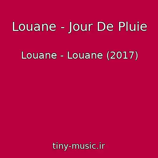 کاور آهنگ Louane - Jour De Pluie از Louane - Louane (2017)