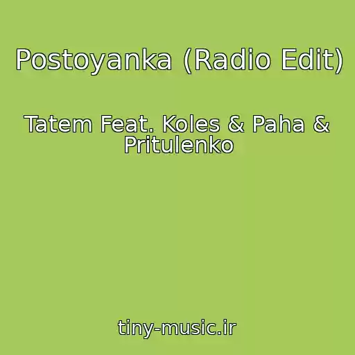 کاور آهنگ Postoyanka (Radio Edit) از Tatem Feat. Koles & Paha & Pritulenko