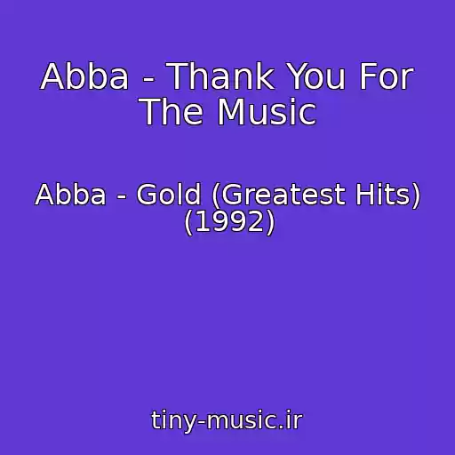 کاور آهنگ Abba - Thank You For The Music از Abba - Gold (Greatest Hits) (1992)