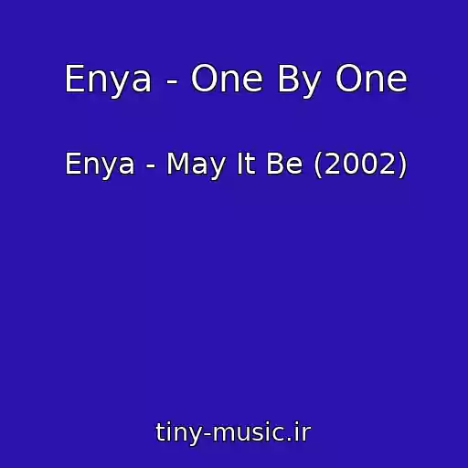 کاور آهنگ Enya - One By One از Enya - May It Be (2002)