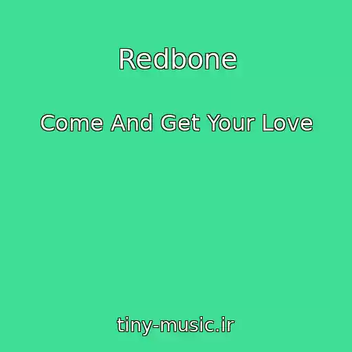کاور آهنگ Redbone از Come And Get Your Love
