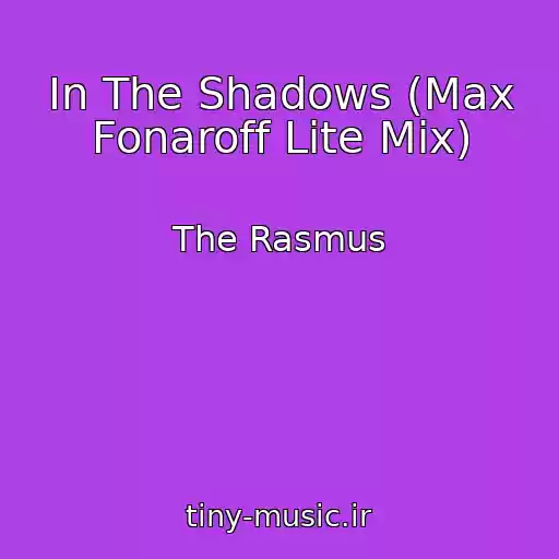 کاور آهنگ In The Shadows (Max Fonaroff Lite Mix) از The Rasmus